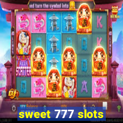 sweet 777 slots